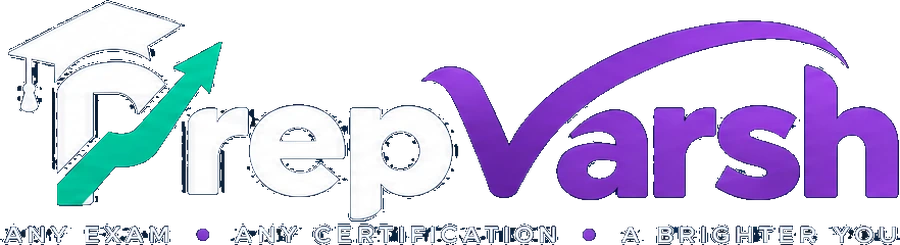 PrepVarsh — any exam, any certification, a brighter you